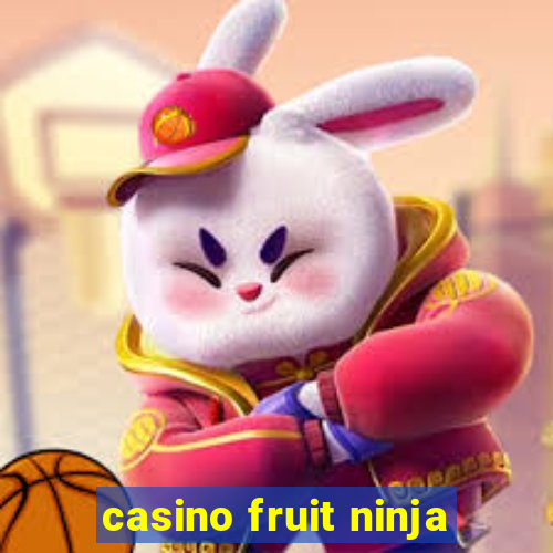 casino fruit ninja