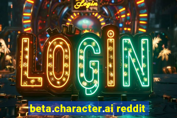 beta.character.ai reddit