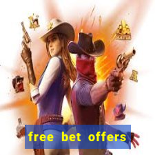 free bet offers with no deposit