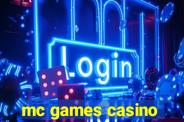 mc games casino