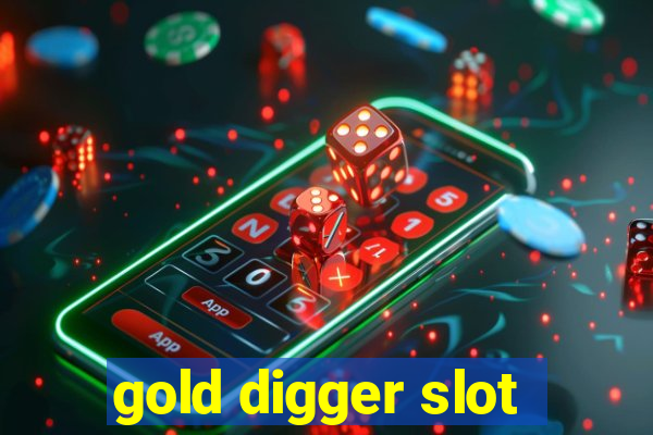 gold digger slot