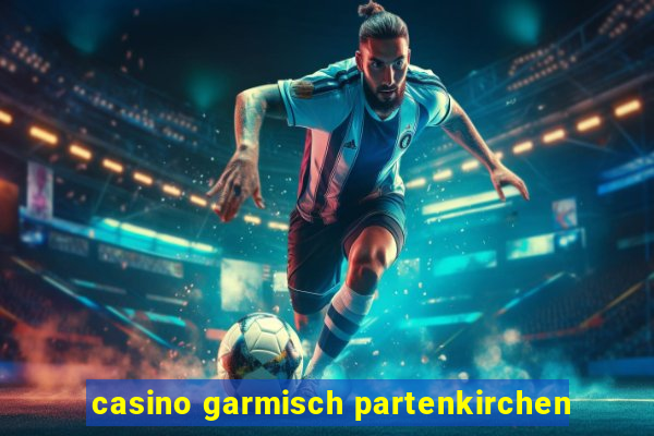 casino garmisch partenkirchen