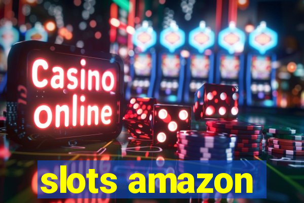 slots amazon