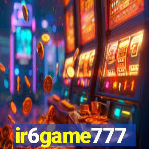 ir6game777