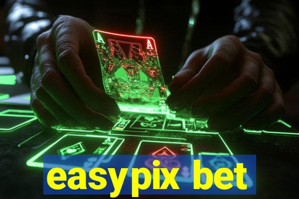 easypix bet