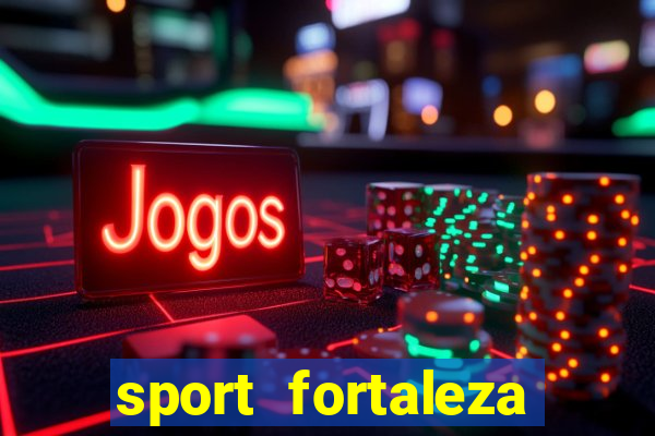 sport fortaleza onde assistir