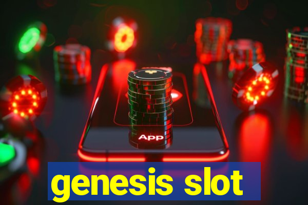 genesis slot