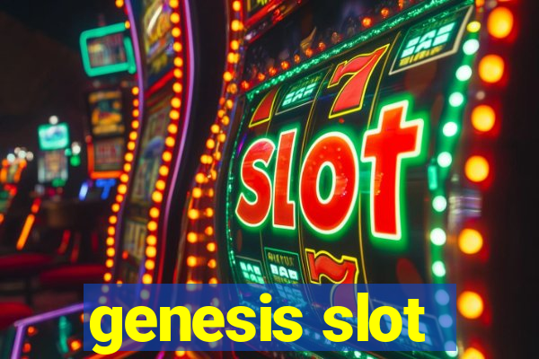 genesis slot