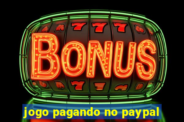 jogo pagando no paypal