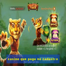 casino que paga no cadastro