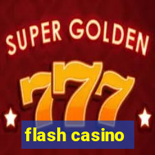 flash casino