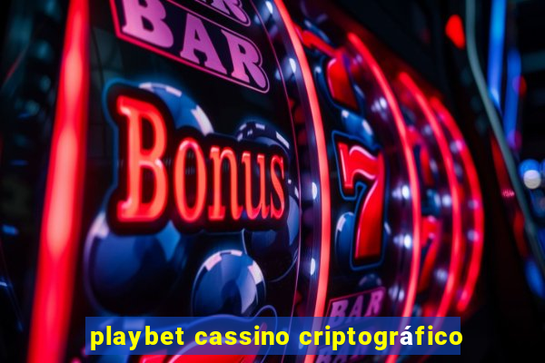 playbet cassino criptográfico