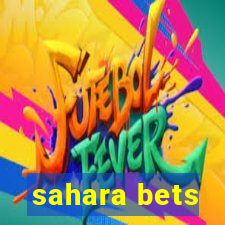 sahara bets