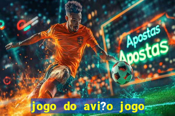 jogo do avi?o jogo do avi?o