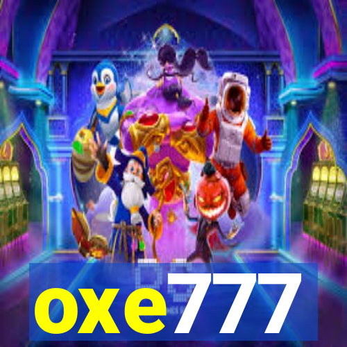 oxe777