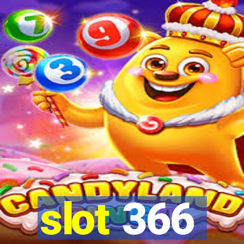 slot 366