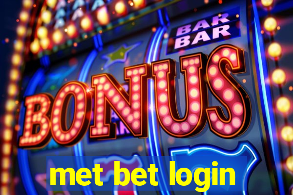 met bet login