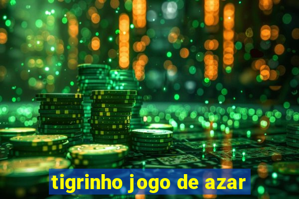 tigrinho jogo de azar