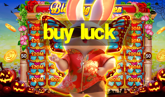 buy luck