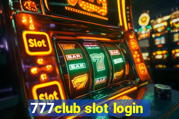 777club slot login