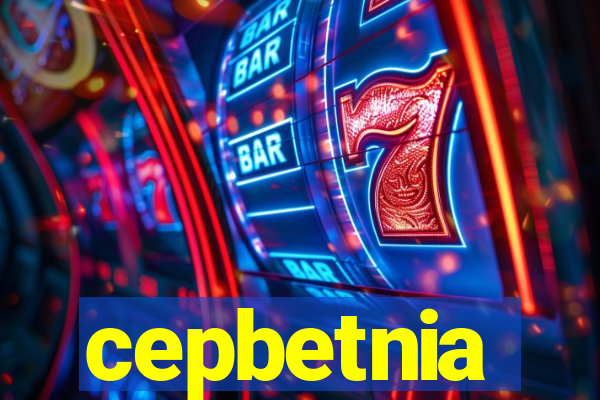 cepbetnia