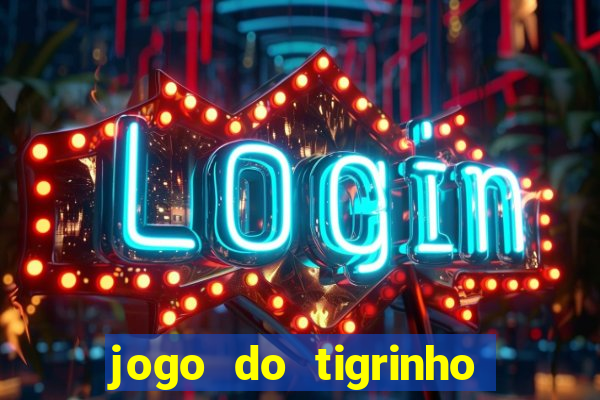 jogo do tigrinho foi legalizado no brasil