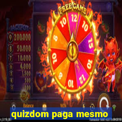 quizdom paga mesmo