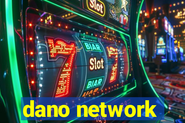 dano network