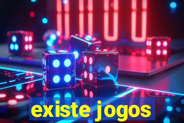 existe jogos