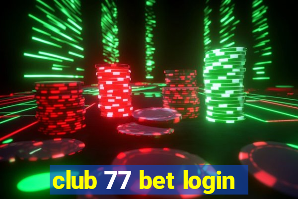 club 77 bet login