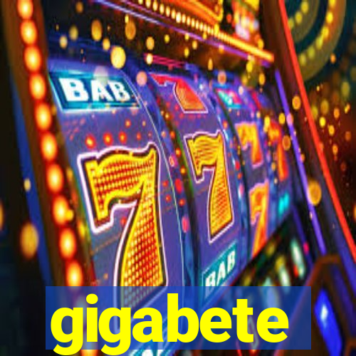 gigabete