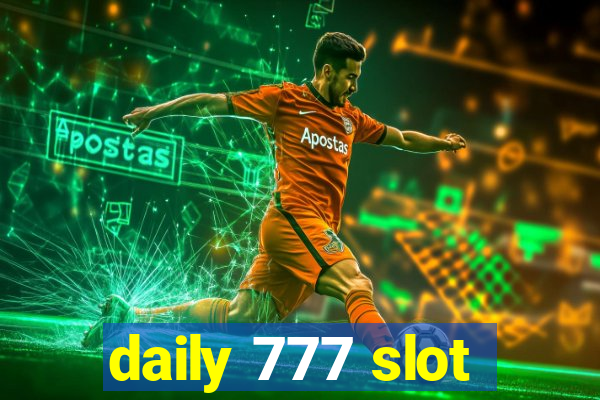 daily 777 slot