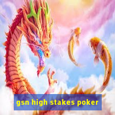 gsn high stakes poker