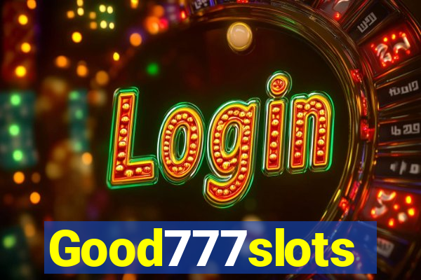 Good777slots