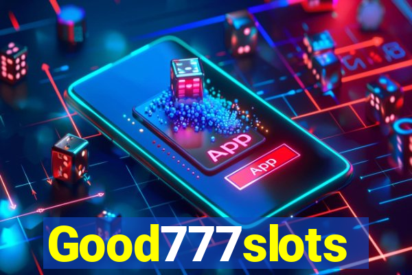 Good777slots