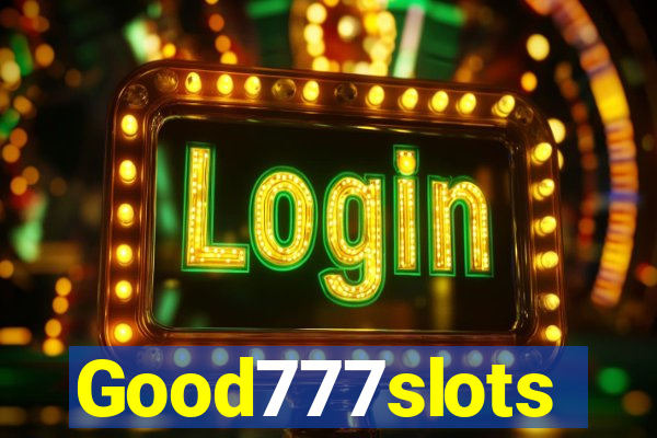 Good777slots