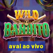 avai ao vivo