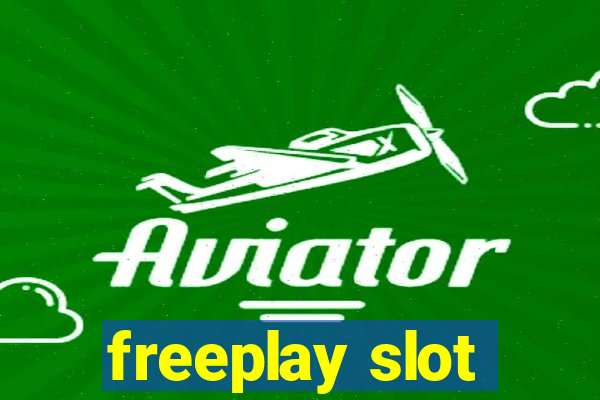 freeplay slot