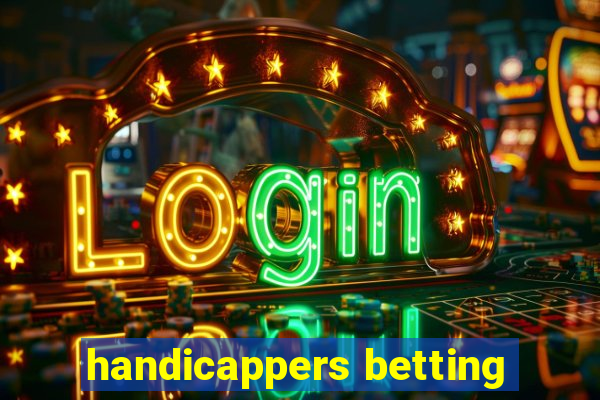 handicappers betting