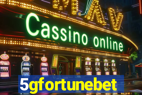 5gfortunebet