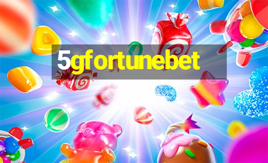 5gfortunebet