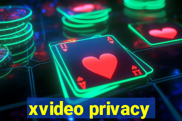 xvideo privacy