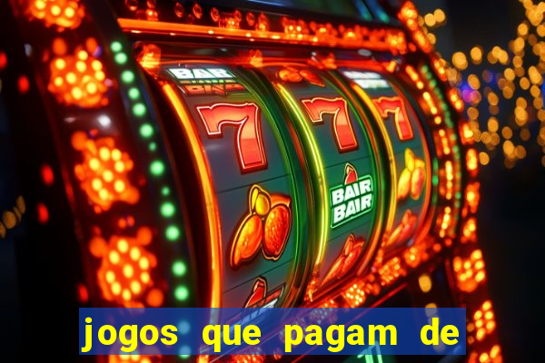 jogos que pagam de verdade para jogar