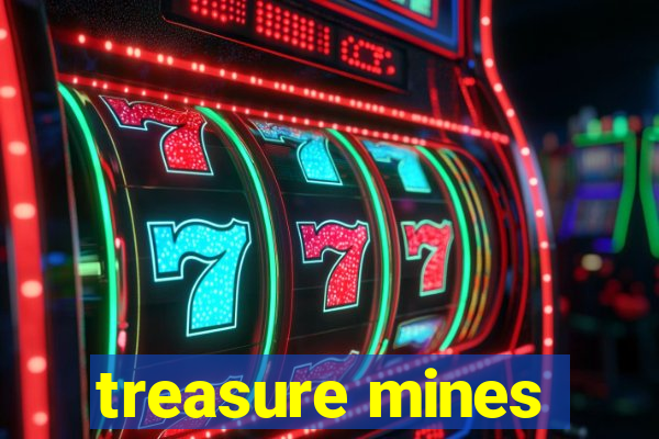 treasure mines