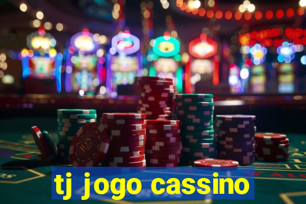 tj jogo cassino