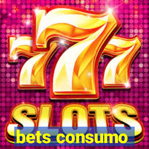 bets consumo