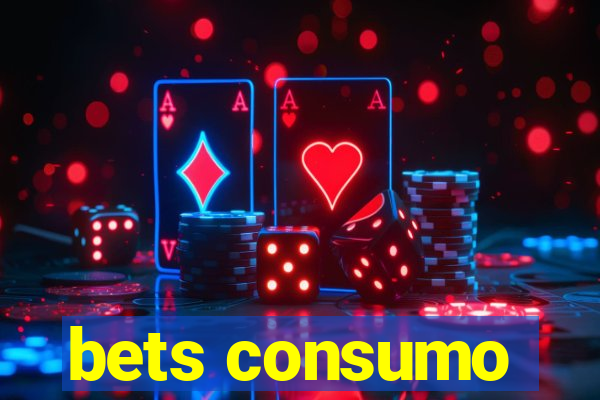 bets consumo