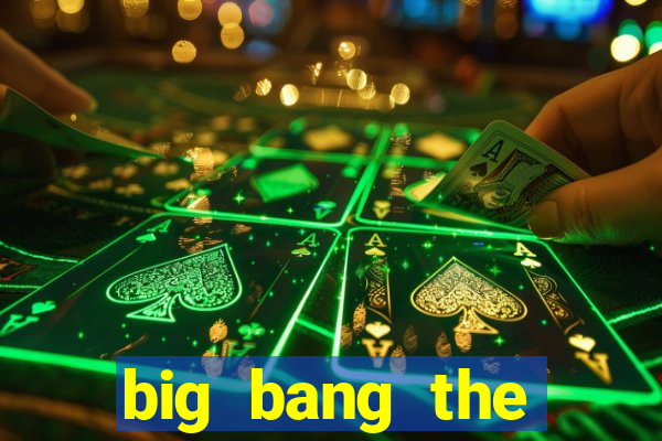 big bang the universe slot