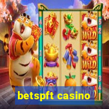 betspft casino