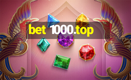 bet 1000.top